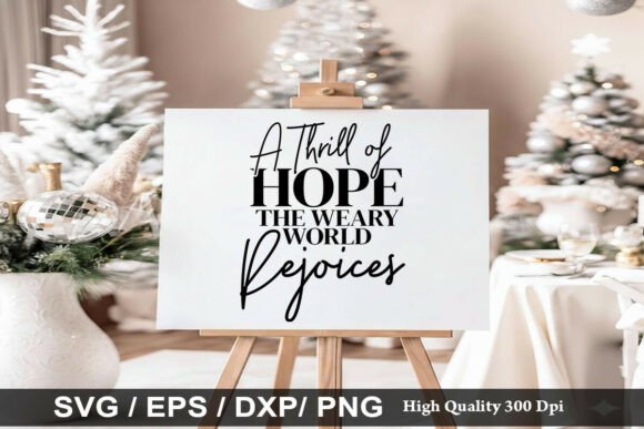 A Thrill of Hope, the Weary World SVG & Illustrations